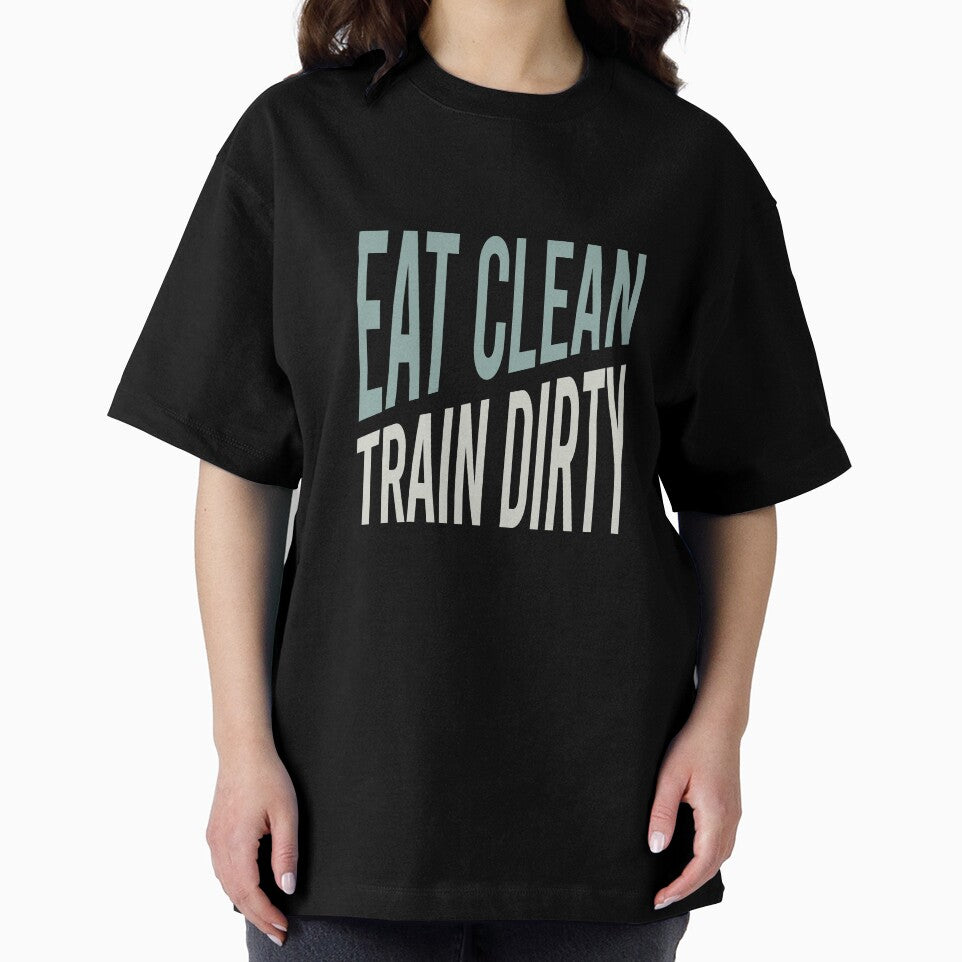 Fitness Saying Eat Clean Train Dirty by whyitsme