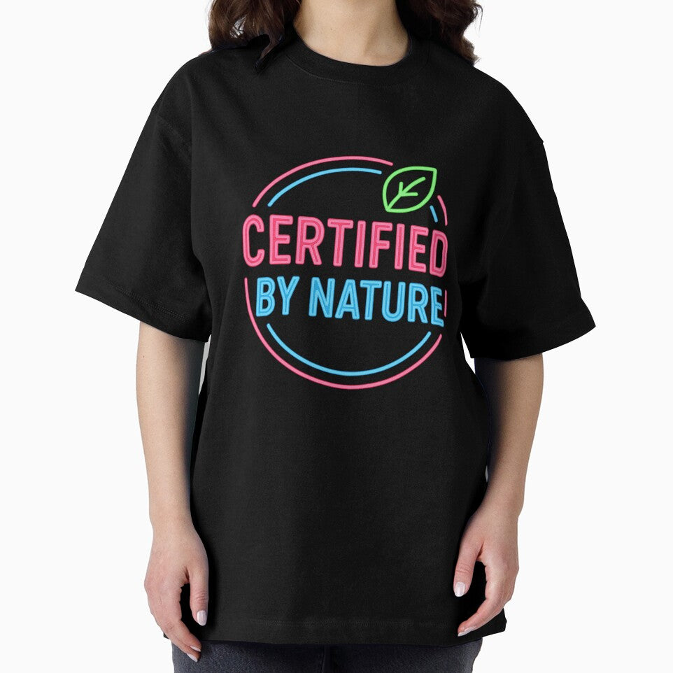 Certified by Nature – Retro Neon Sign Design for Nature Lovers & Eco Vibes by LevelUp Drip