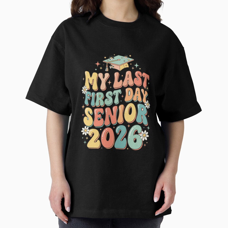 My Last First Day Senior 2026 Class Of 2026 Student Graduation by RetroMini2026