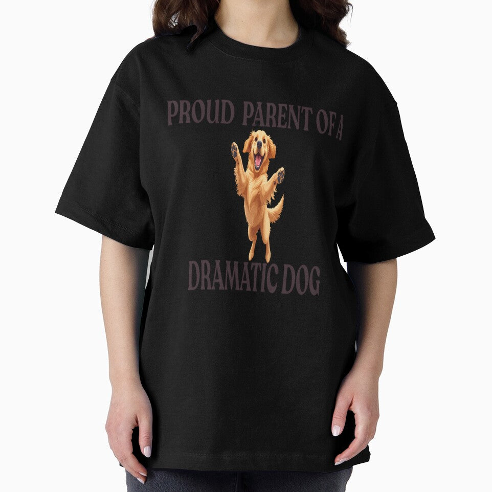 Proud Parent of a Dramatic Dog – Funny Dog Lover Gift by wearlyy