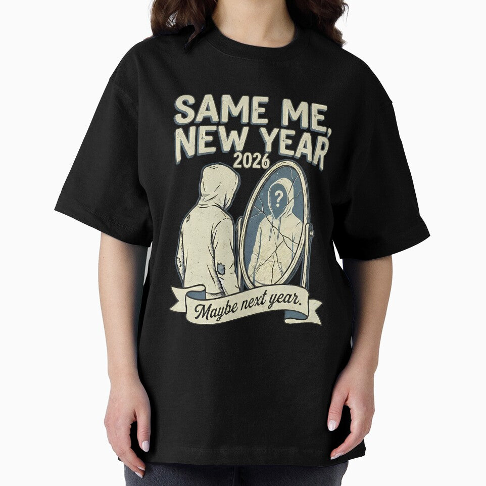 Same Me New Year 2026 Meme - Funny Resolution Humor - Relatable 2026 Gift by BeastArc