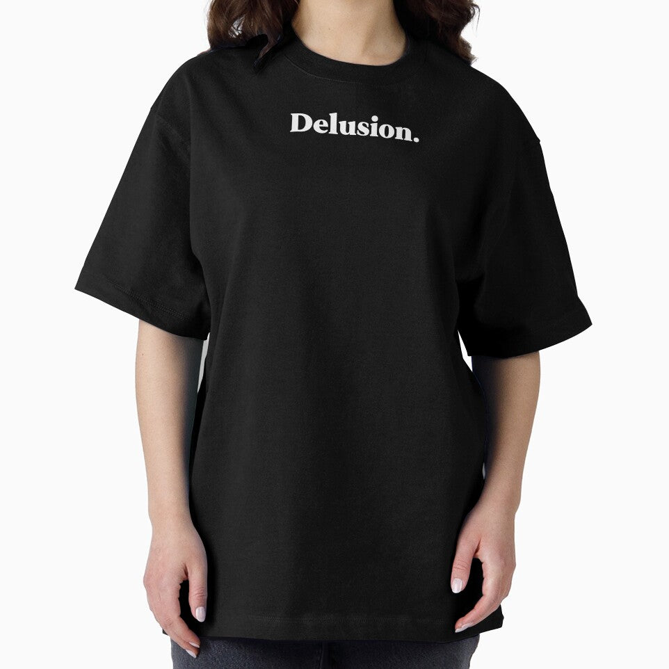 Delusion by weirdly weird