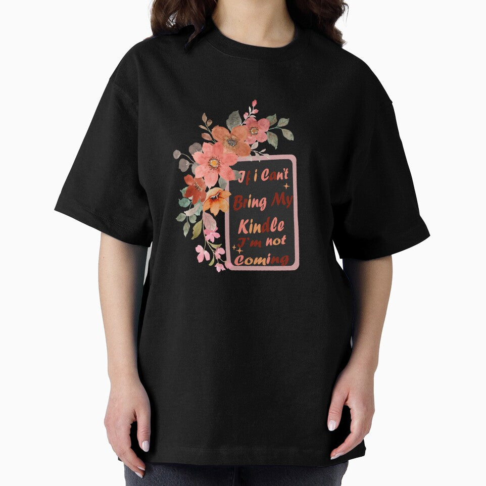 if I cant bring my kindle im not coming by DijaCreations