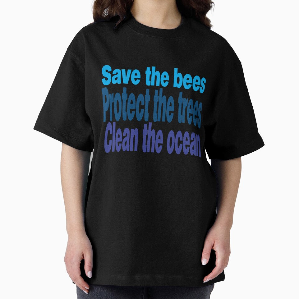 save the bees protect the trees clean the ocean by stylechoc