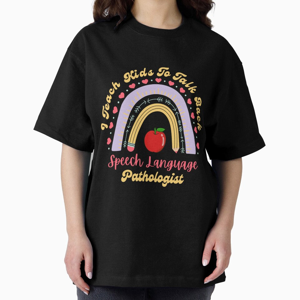 I Teach Kids To Talk Back-Speech Language Pathologist by dooddles