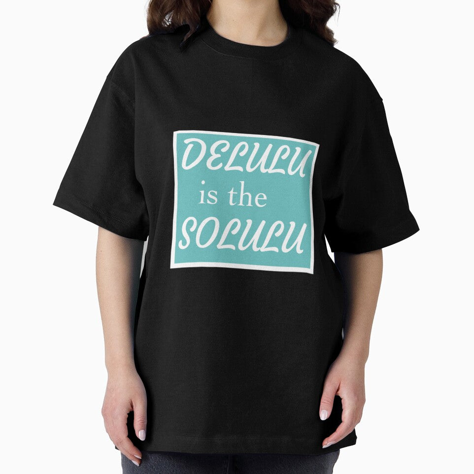Delulu is the solulu by artwithemilia
