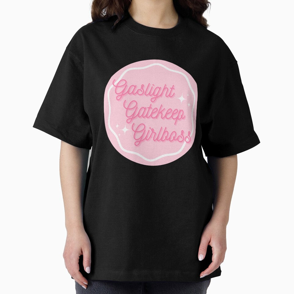 Gaslight, Gatekeep, Girlboss by seabreeez
