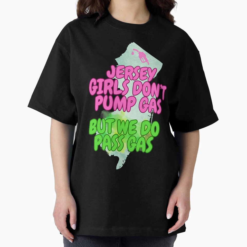 Jersey Girls Don't Pump (but do pass gas) by tasteful-art