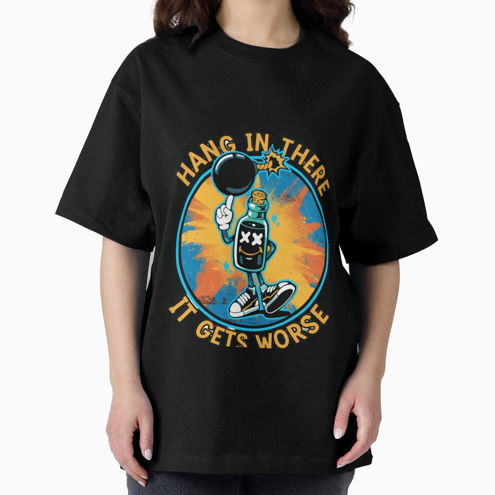 Hang In There It Gets Worse Sarcastic Humor Pessimist Quote by RetroMini2026