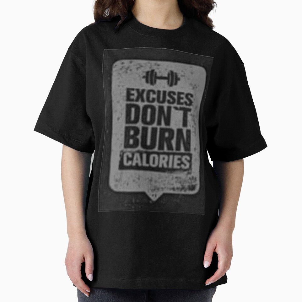 Excuse Don't Burn Calories Printed T-Shirt by storeInsight