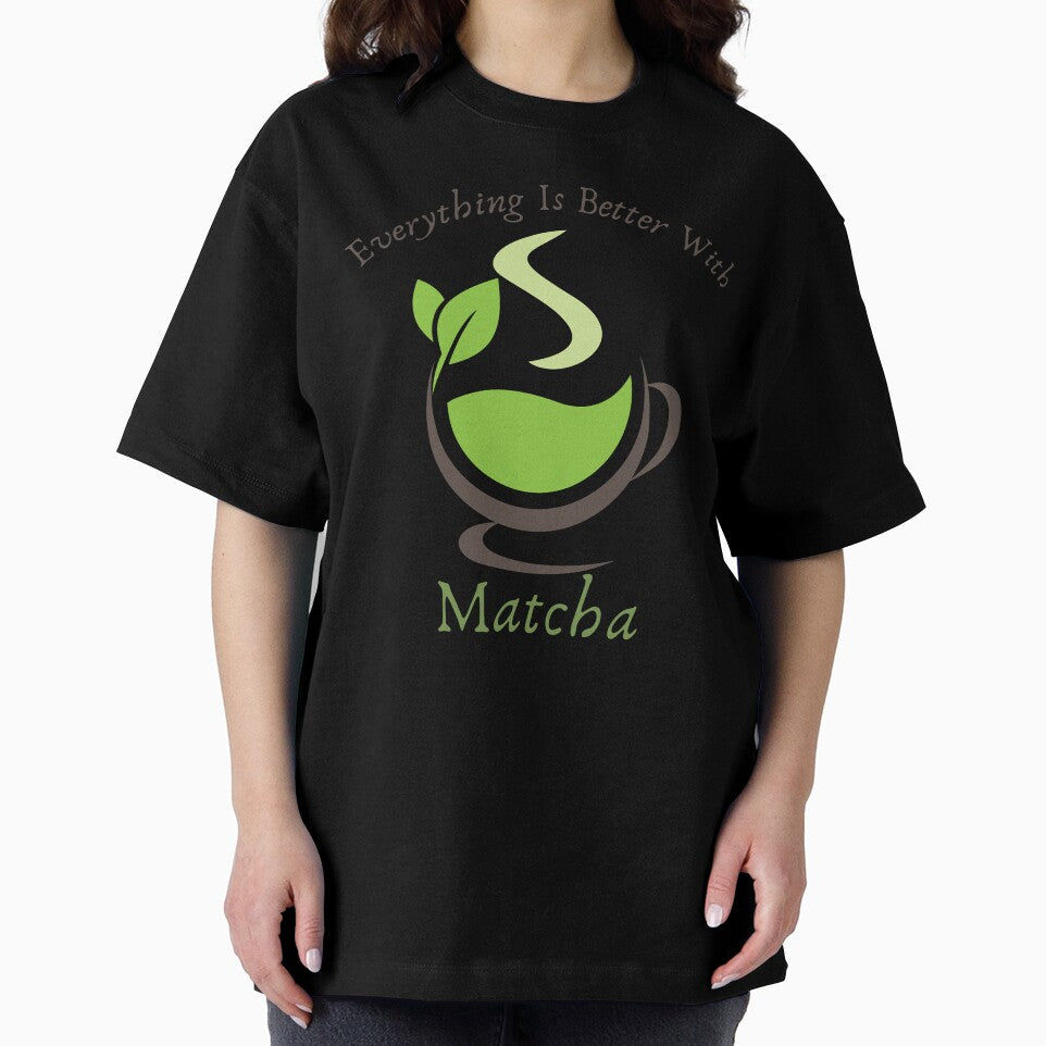 Everything Is Better With Matcha Shirt, Matcha T-Shirt, Matcha Gift, Green Tea Shirt, Green Tea Lover, Matcha Lover Shirt, Tea #OS2000 by badretop