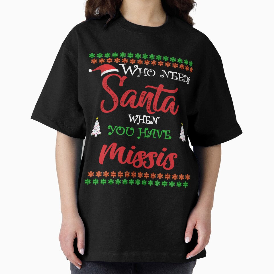 Who needs Santa When You Have Missis by diixtarshop