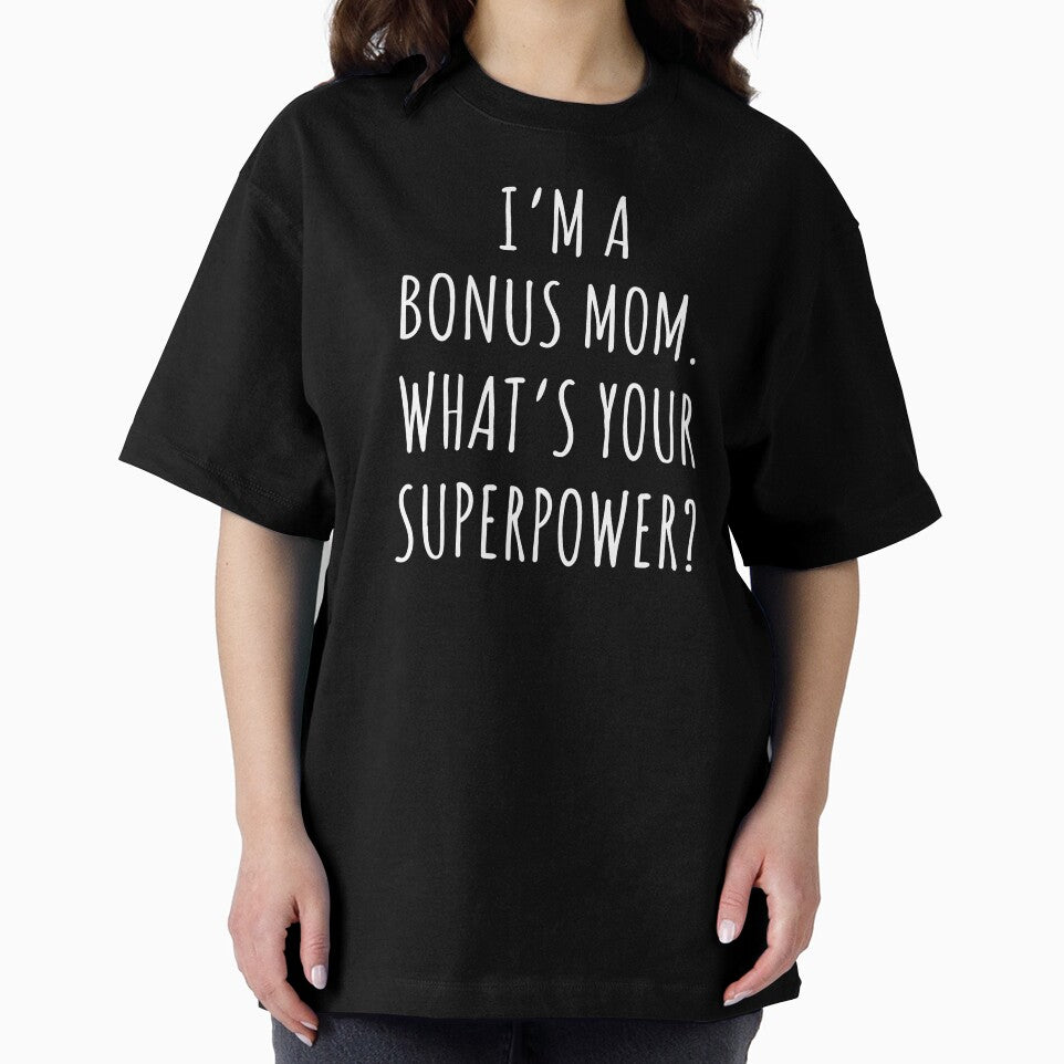 I’m a bonus mom, what’s you superpower? by JokeGysen