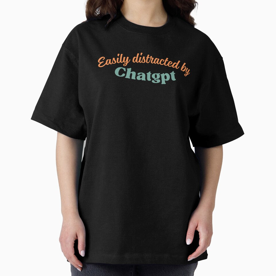 Easily Distracted by ChatGPT Funny AI Geek Shirt | Tech Lover Gift for Programmers, Coders, Digital Creators & AI Enthusiasts.B by Fashion Art Gifts ⭐⭐⭐⭐⭐