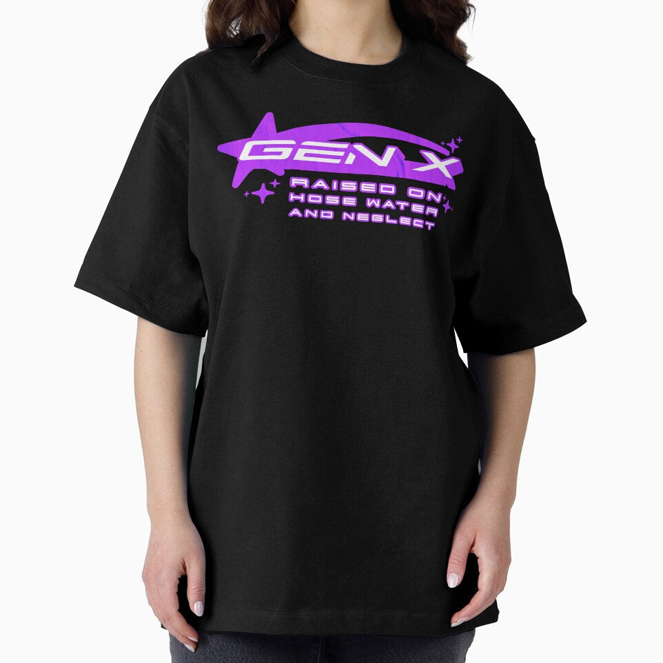 Gen X Raised On Hose Water And Neglect : Gen X Resilience Pride Y2K by NexaArts
