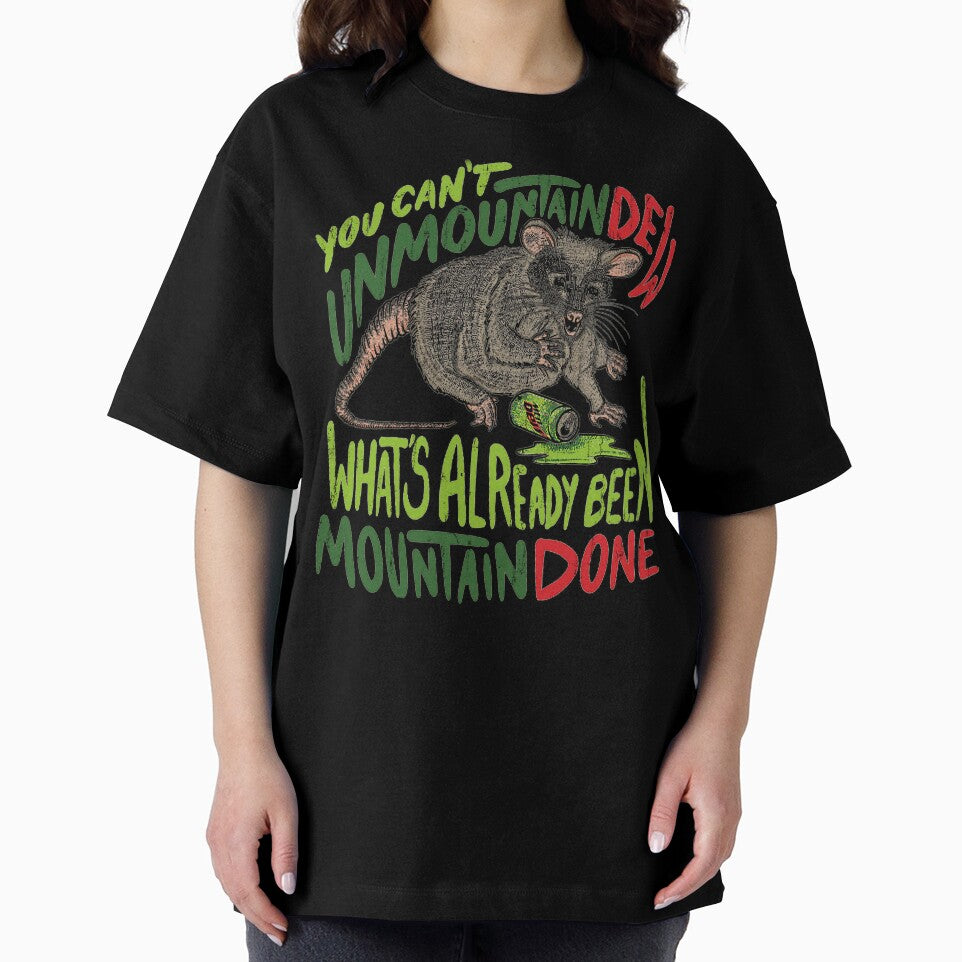 You can't unmountaindew, what's al ready been mountain done by sarumpaet