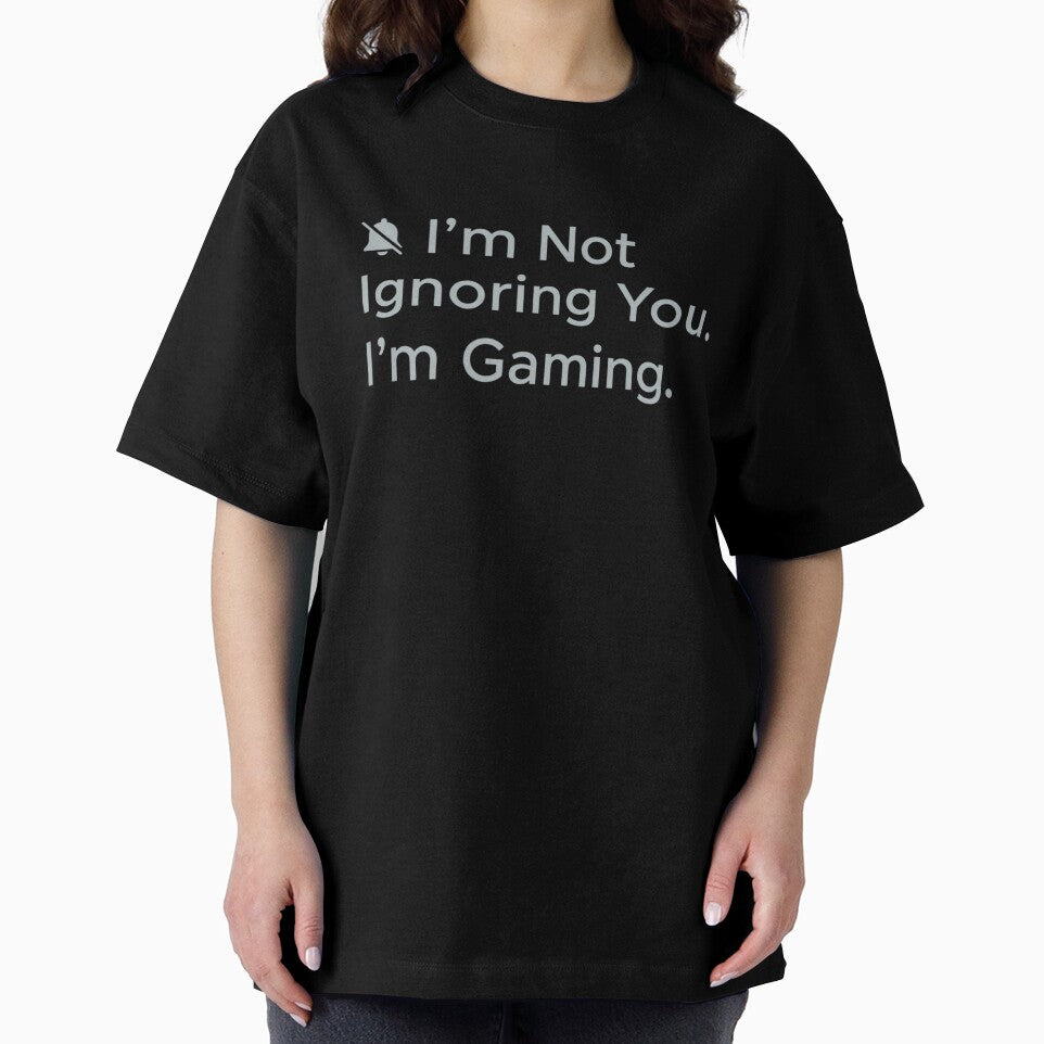 I’m Not Ignoring You, I’m Gaming by VireonTees