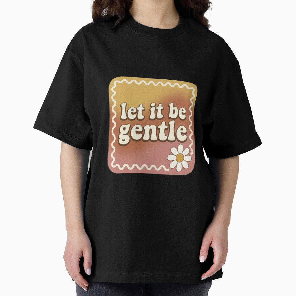 Let It Be Gentle – Calm Healing Positive Typography Design by CosmicQuietStudio