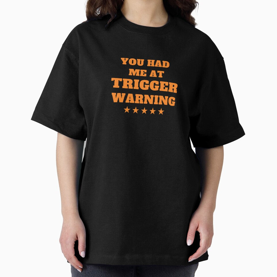 You Had Me At Trigger Warning design by swiftbinaries