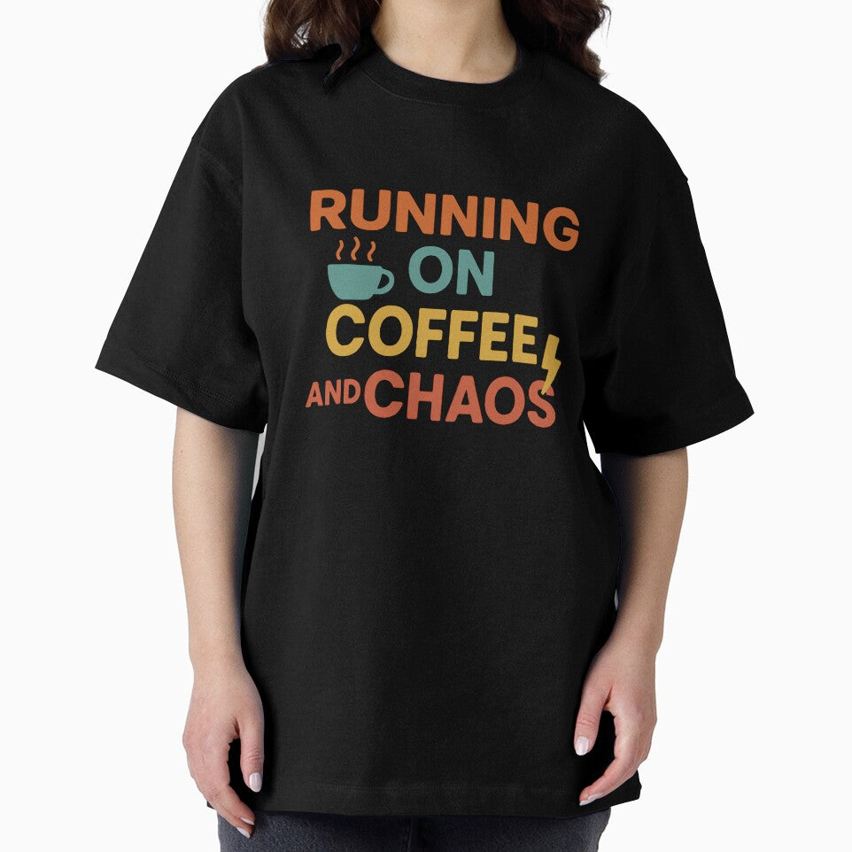 Running on Coffee and Chaos Funny Quote by DaEeX