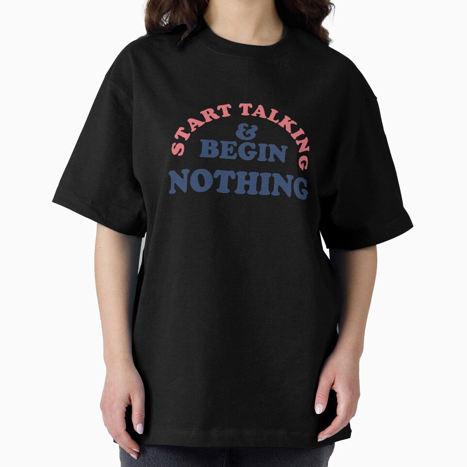 Start talking & begin nothing  |  unmotivated funny negative quote by Magic Mango