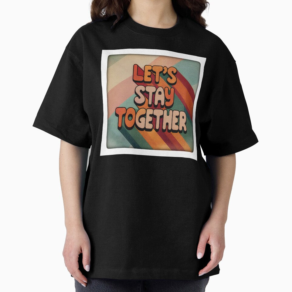Let’s stay together retro by Soulstuff