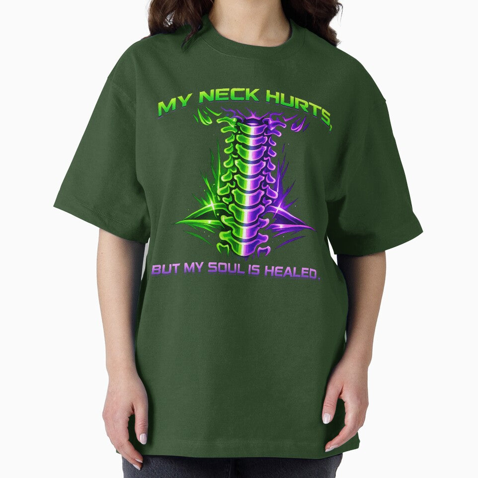 My Neck Hurts But My Soul Is Healed by  ZenRave Designs