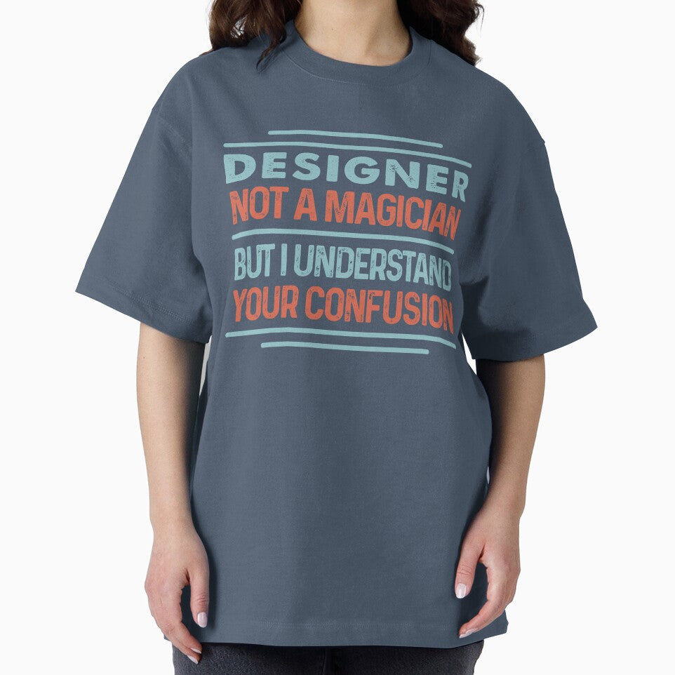 Designer Not A Magician Sticker But I Understand Your Confusion - Funny Designer Quote Gift Idea For Men and Womens by Mmmm3344