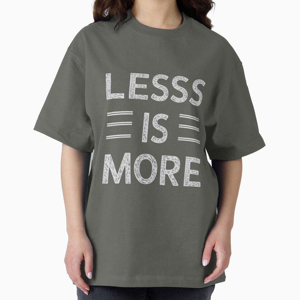 Less is More Tee by Kuczyn