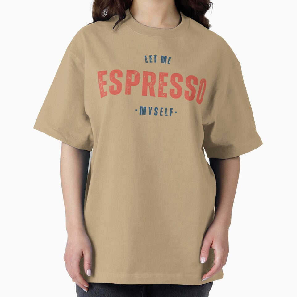 Let me Espresso Myself, coffee lover funny gift idea by JeSuisAgnes