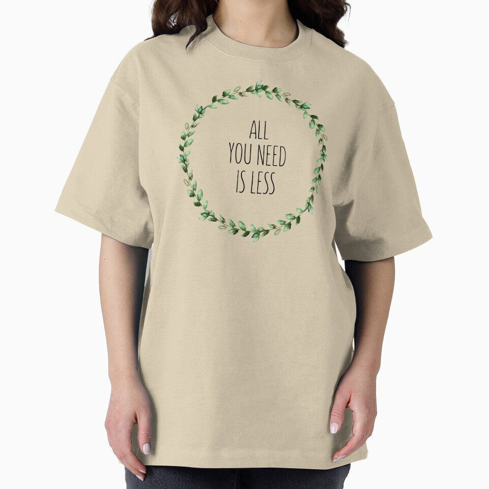 All You Need Is Less by WildHoneyDesign