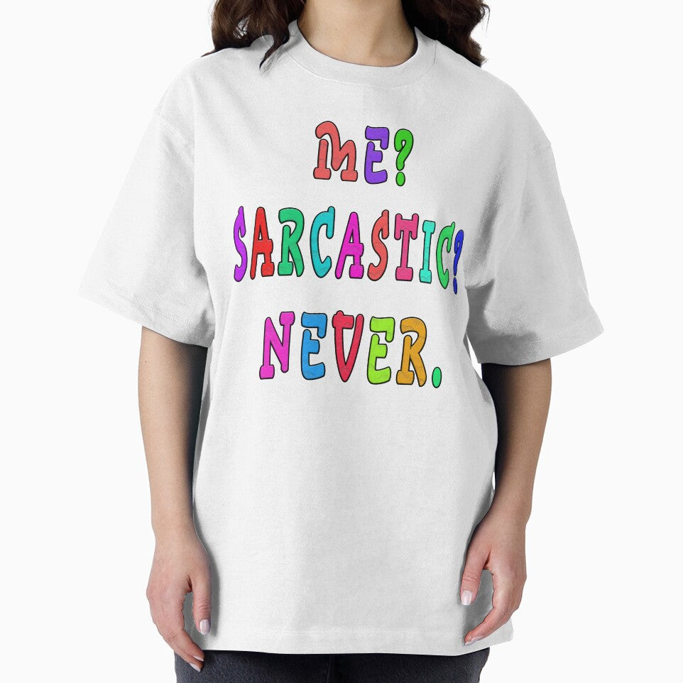 me sarcastic never by GOLDFAMILYSHOP