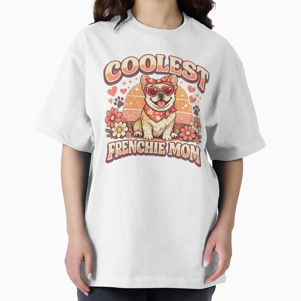French Bulldog Mom, Coolest French Bulldog Mom by graphic-genie