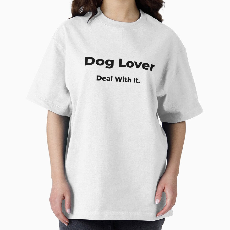 Dog Lover Deal With It. by FWAHAB