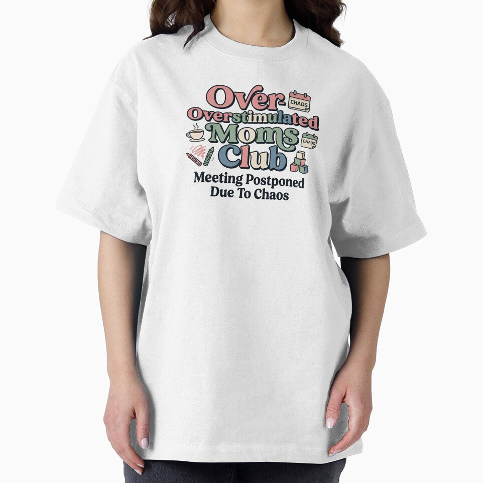Overstimulated Moms Club Meeting Postponed Due To Chaos by JulyClub