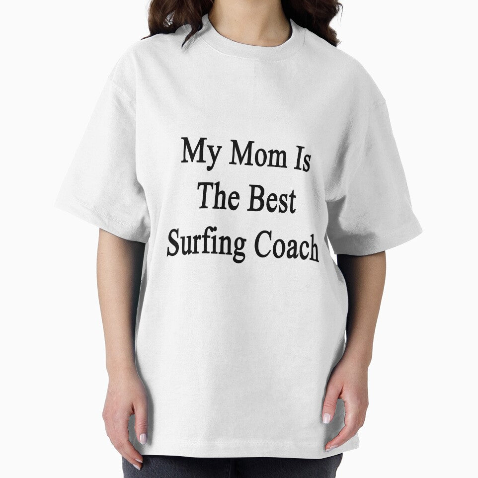 My Mom Is The Best Surfing Coach by supernova23