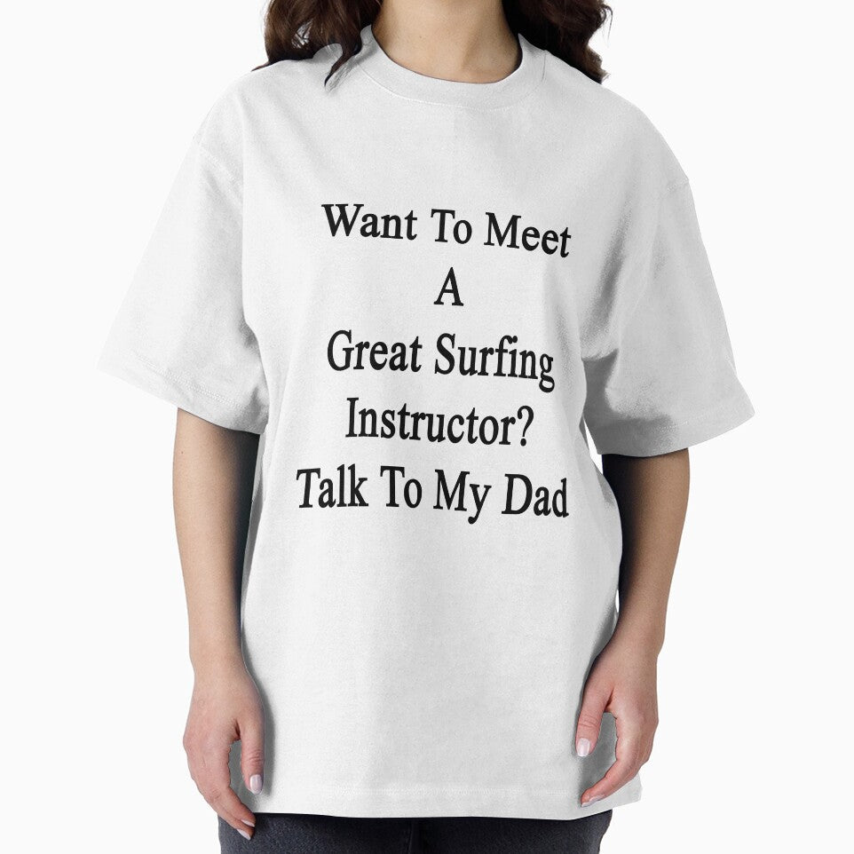 Want To Meet A Great Surfing Instructor? Talk To My Dad by supernova23