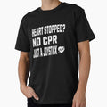 Heart Stopped? No CPR Just a Joystick by VireonTees