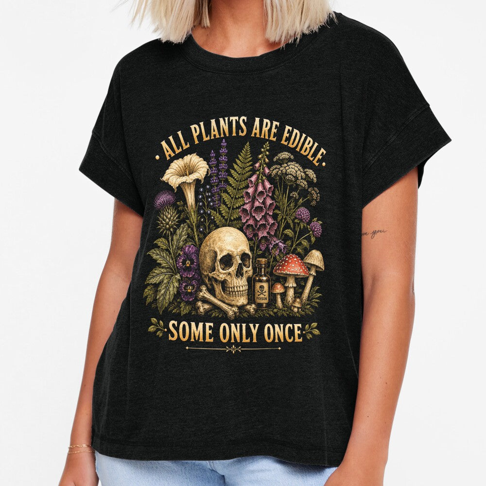 All Plants Are Edible Once by OceanBandwear