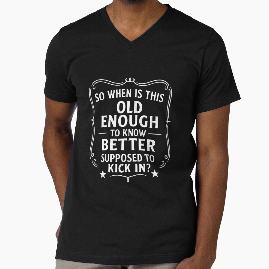 So When Is This Old Enough To Know Better Supposed Kick In by hemagamo