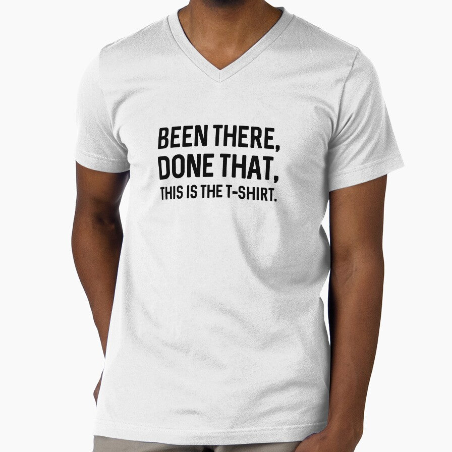 Been There, Done That, This Is The T-Shirt by Mad Over Store