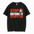 Stop Ai Before It Stops Us Artificial Intelligence 0 Tshirts Sweater