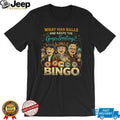 What Has Balls And Keeps Guys Smiling Bingo T Shirt for Men