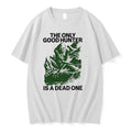 The Only Good Hunter Is A Dead One Cryptid 0 Tshirts Sweater
