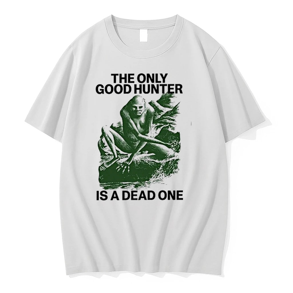 The Only Good Hunter Is A Dead One Cryptid 0 Tshirts Sweater