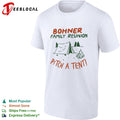Bohner Family Reunion Pitch a Tent Camping shirt