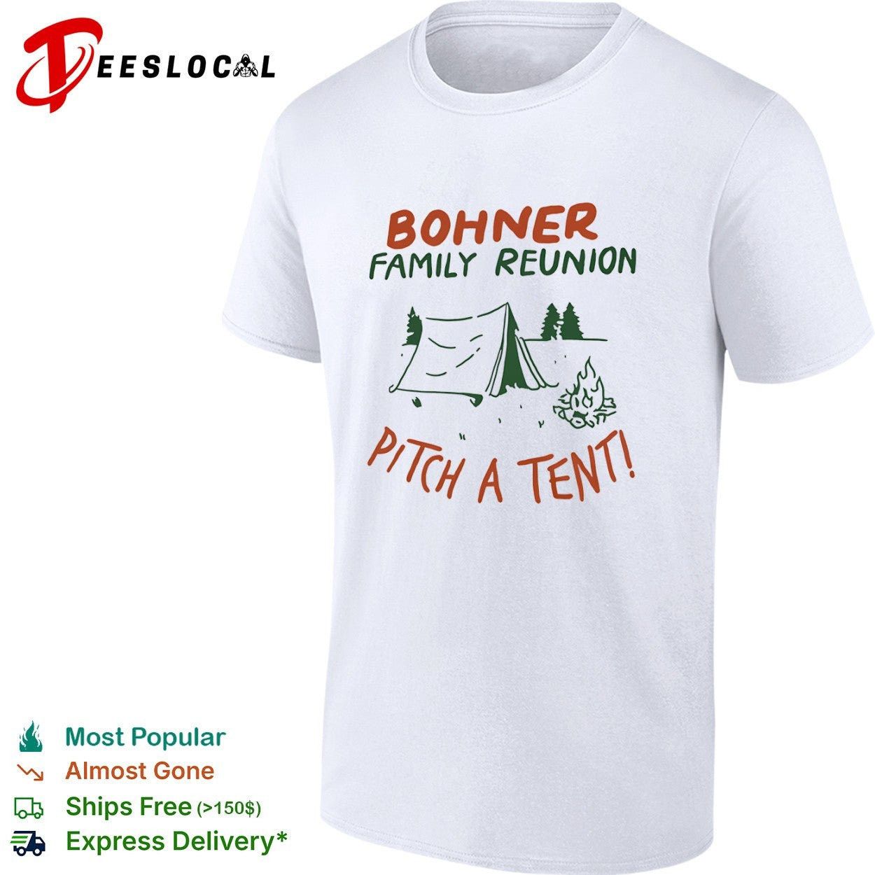 Bohner Family Reunion Pitch a Tent Camping shirt