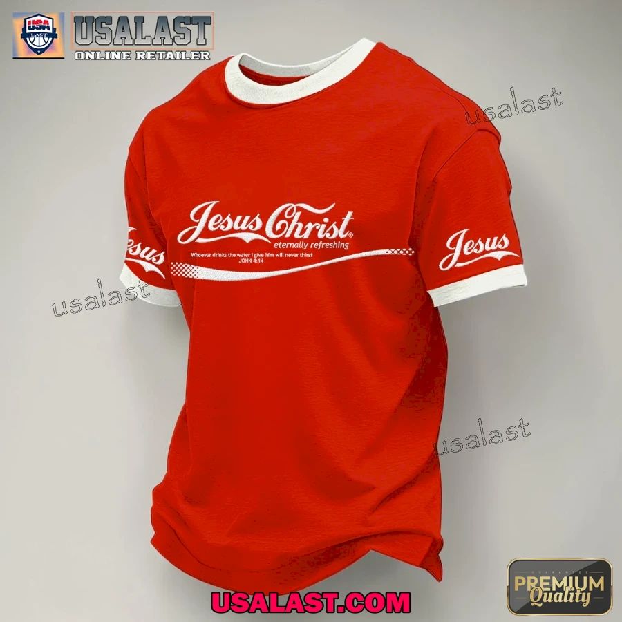 Jesus Christ Eternally Refreshing Casual T-Shirt