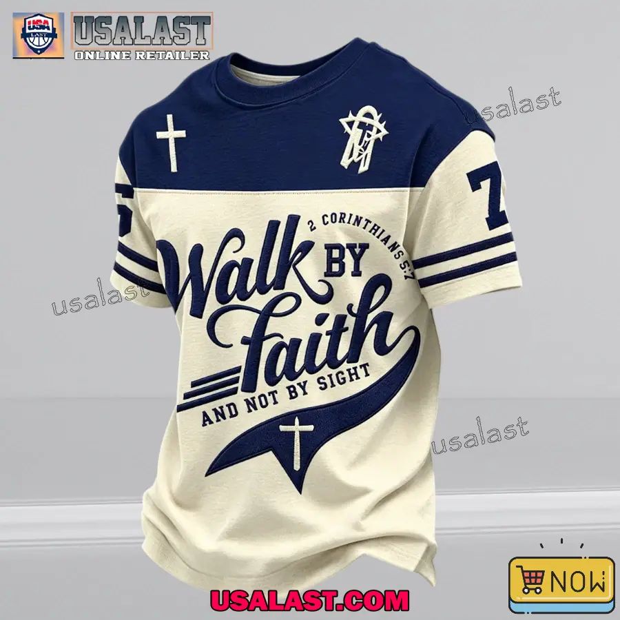 Walk By Faith And Not By Sight Short Sleeves T-shirt