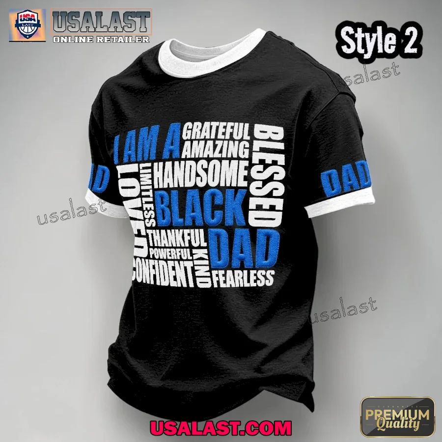 I Am A Black Dad Father’s Day T-Shirt